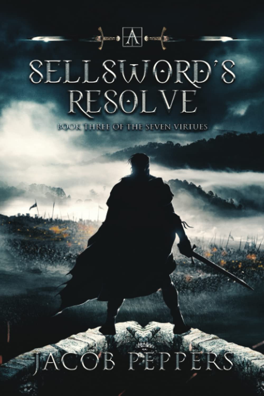 A Sellsword's Resolve: Book Three of the Seven Virtues poster