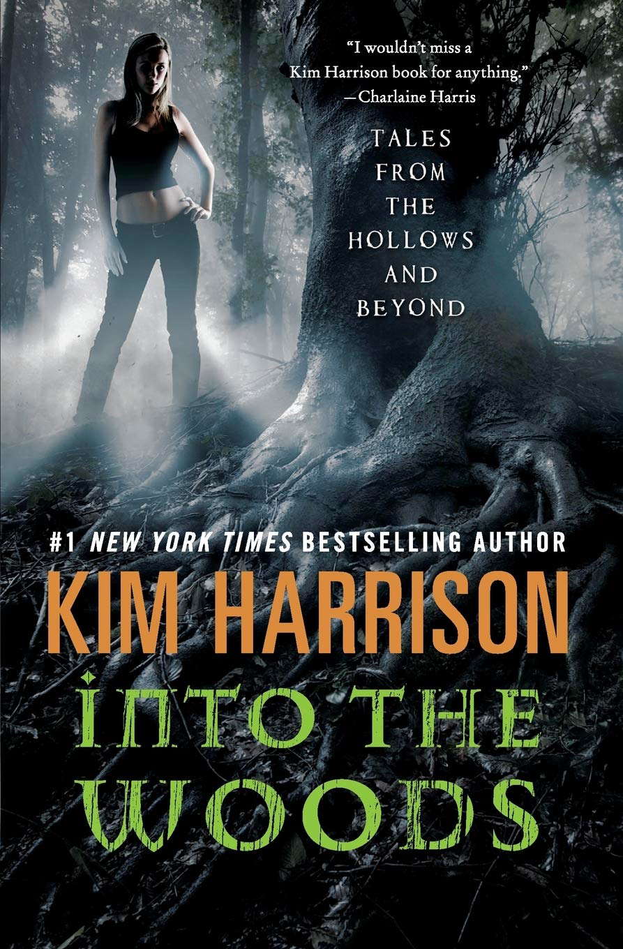 Into the Woods: Tales from the Hollows and Beyond (A Hollows Novella) poster
