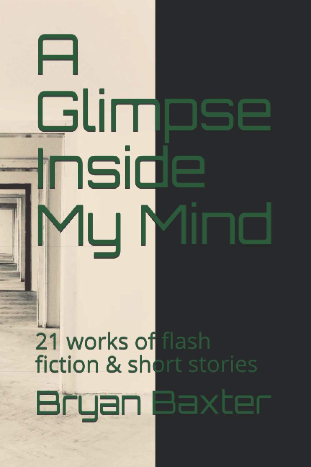 A Glimpse Inside My Mind: 21 works of flash fiction & short stories poster