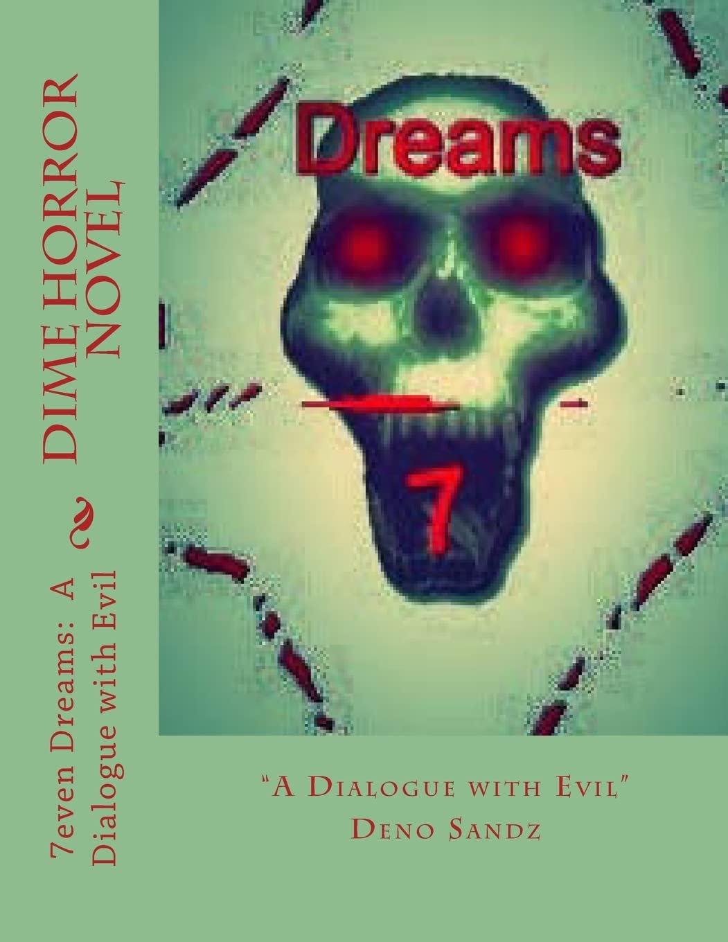 7even Dreams: A Dialogue with Evil: A Dime Horror Novel poster