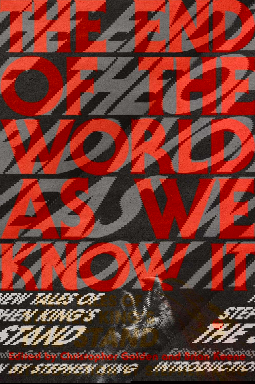 The End of the World As We Know It: New Tales of Stephen King's The Stand poster