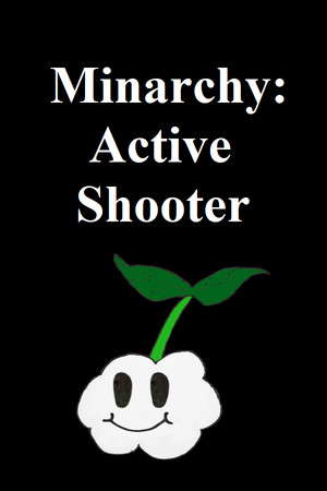 Minarchy: Active Shooter poster