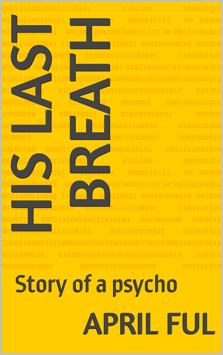 His last breath : Story of a psycho poster