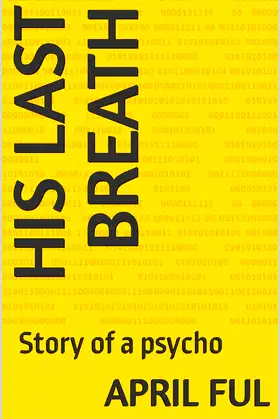 His last breath : Story of a psycho poster