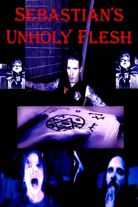 Sebastian’s Unholy Flesh poster
