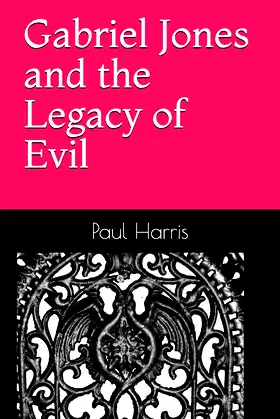 Gabriel Jones and the Legacy of Evil poster