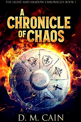A Chronicle Of Chaos (Light and Shadow Chronicles) poster