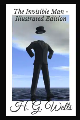 The Invisible Man - Illustrated Edition poster