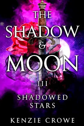 The Shadow and Moon: Shadowed Stars (Book 3) poster