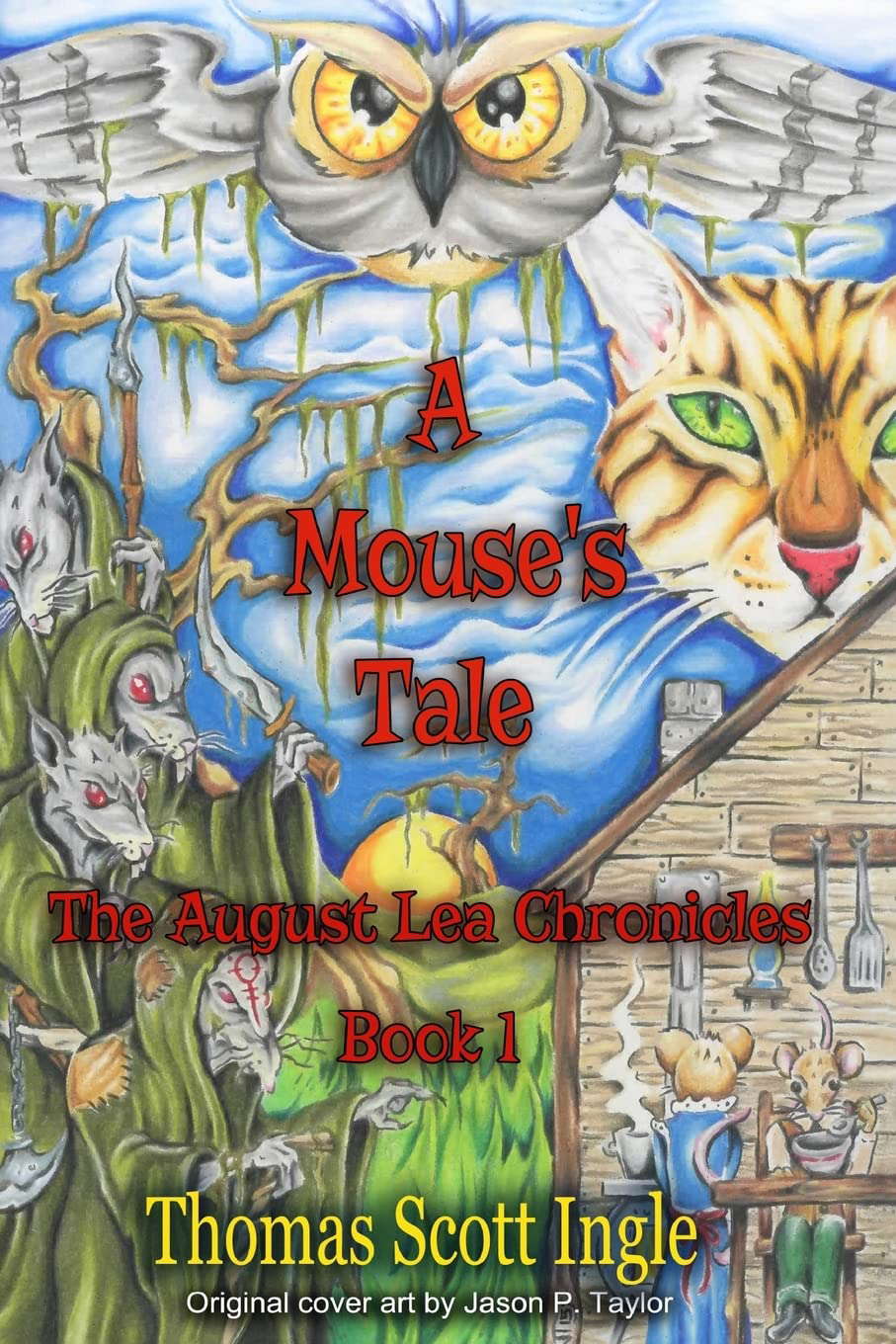 A Mouse's Tale: Book 1 (The August Lea Chronicles) poster