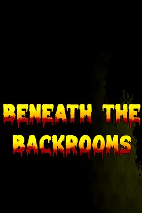 Beneath The Backrooms poster