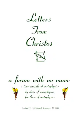 Letters From Christos: a forum with no name poster