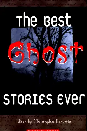 Scholastic Classics: The Best Ghost Stories Ever poster