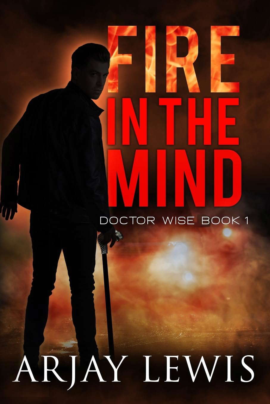 Fire In The Mind: Doctor Wise Book One poster