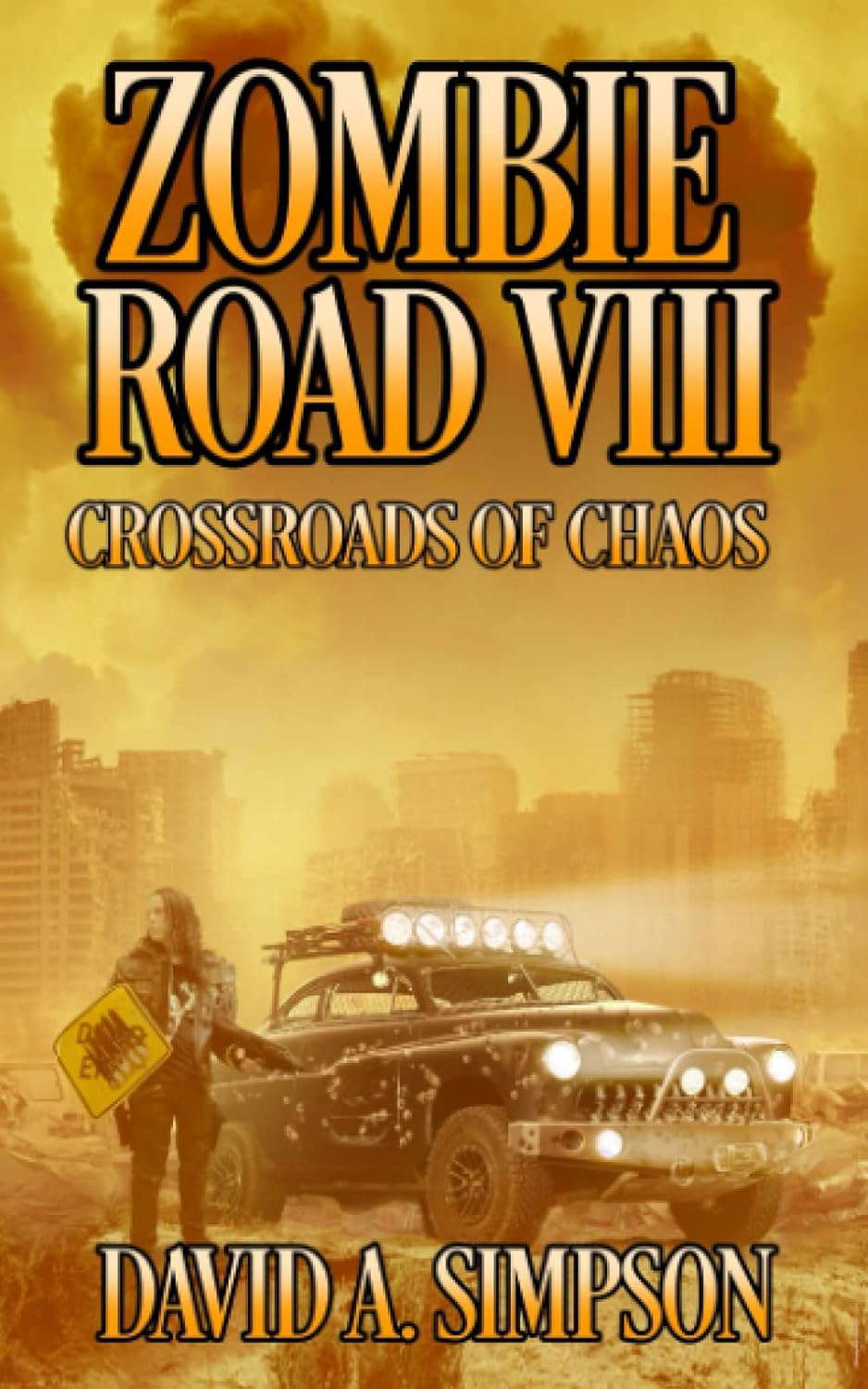 Zombie Road VIII: Crossroads of Chaos poster