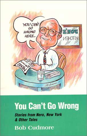 You Can't Go Wrong : Stories From Nero, New York & Other Tales poster