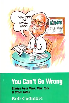 You Can't Go Wrong : Stories From Nero, New York & Other Tales poster
