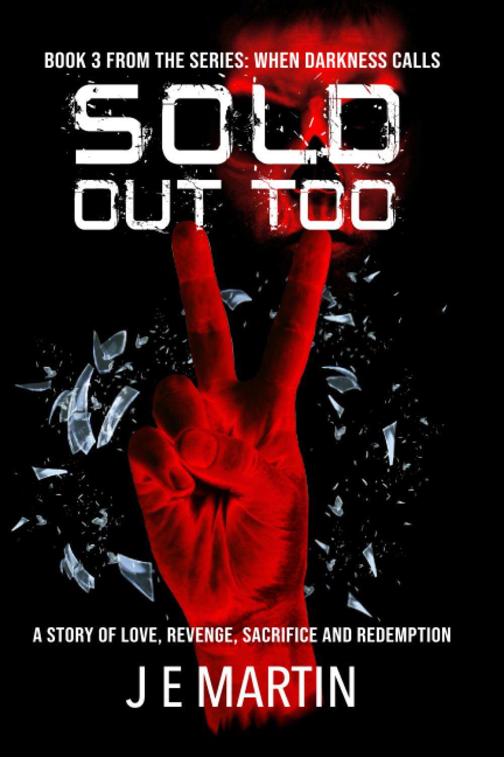 Sold Out Too (When Darkness Calls) poster