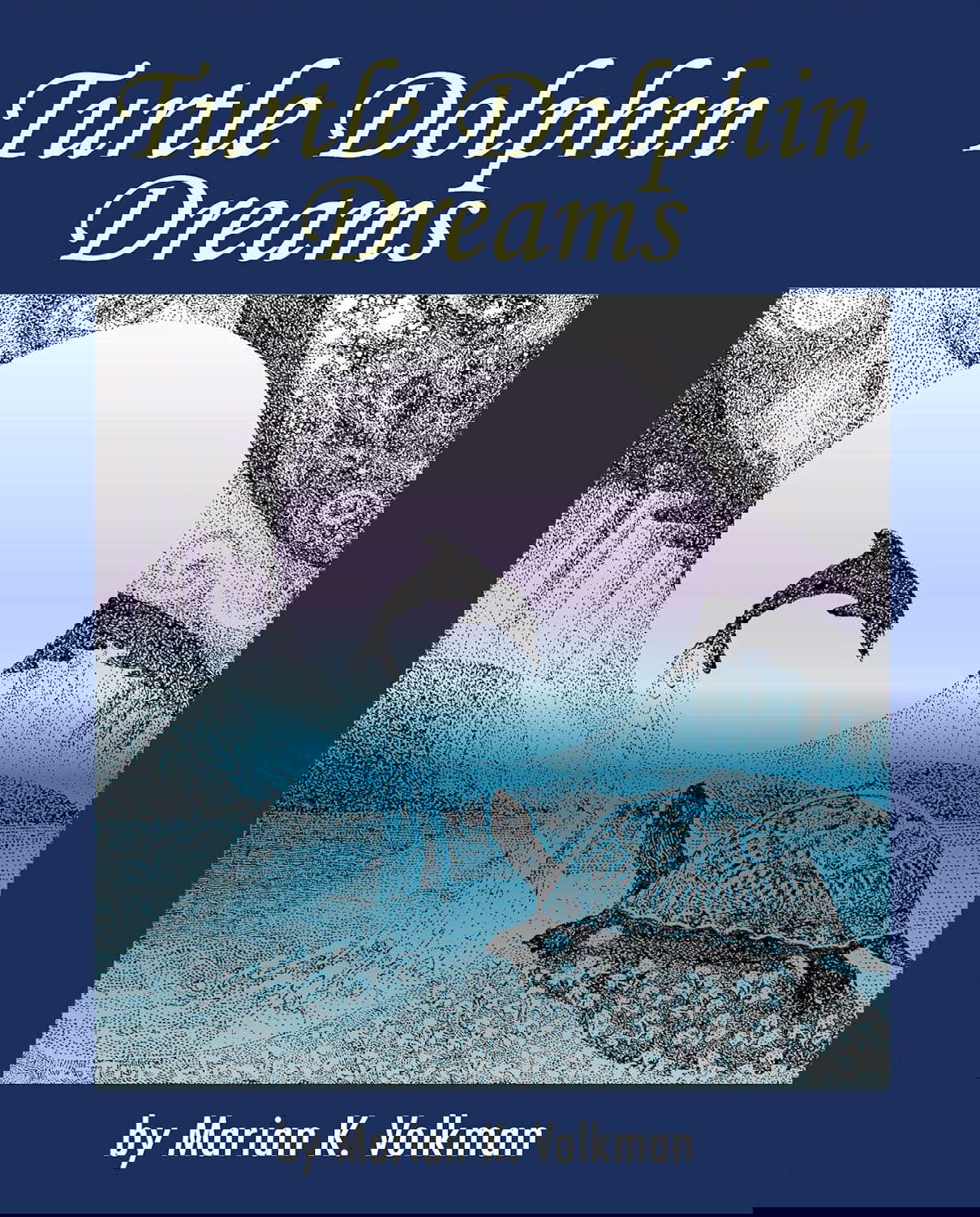 Turtle Dolphin Dreams (Spiritual Dimensions Book 1) poster