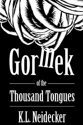 Gormek of the Thousand Tongues (A Short Story) poster
