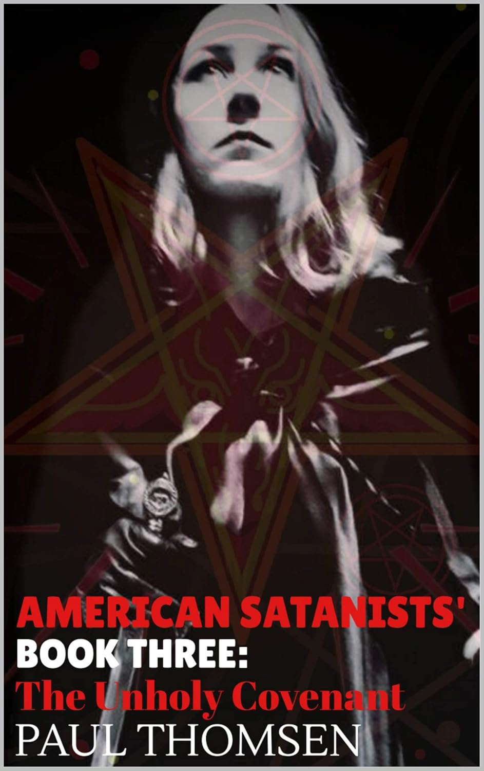 AMERICAN SATANISTS' Book 3: The Unholy Covenant poster