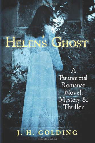 Helen's Ghost: A Paranormal Romance Novel, Mystery & Thriller poster