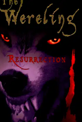 Resurrection #3 (The Wereling) poster