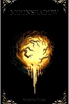 Moonshadow (The Moonshadow Series Book 1) poster