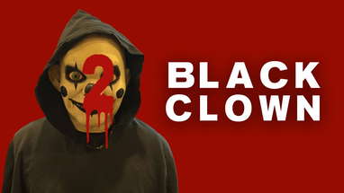 Black Clown 2 - Now Streaming! poster