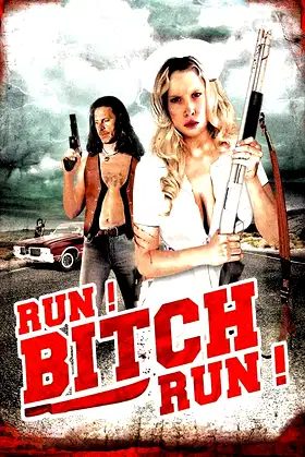 Run! Bitch Run! poster