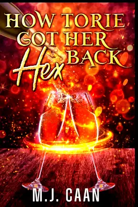 How Torie Got Her Hex Back: Singing Falls Witches Book Three poster
