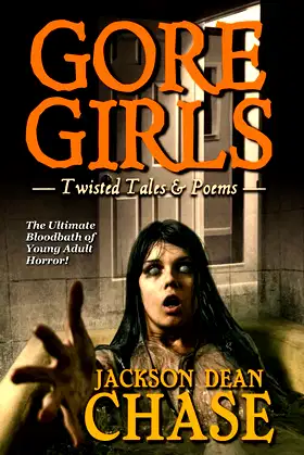 Gore Girls: Twisted Tales & Poems (Young Adult Horror) poster