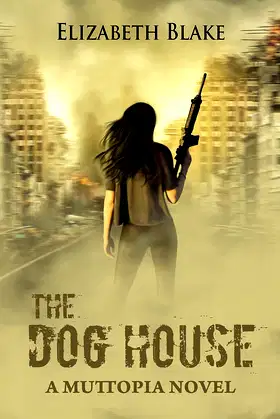 The Dog House (Muttopia Book 2) poster