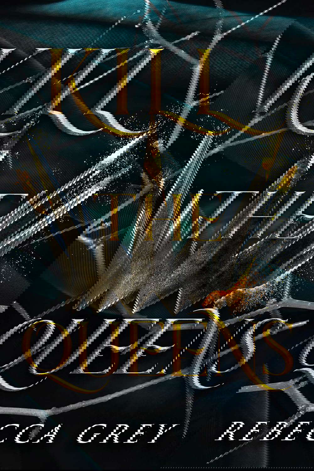 Kill The Queens (The Darkest Queens Series Book 2) poster