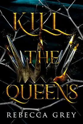 Kill The Queens (The Darkest Queens Series Book 2) poster