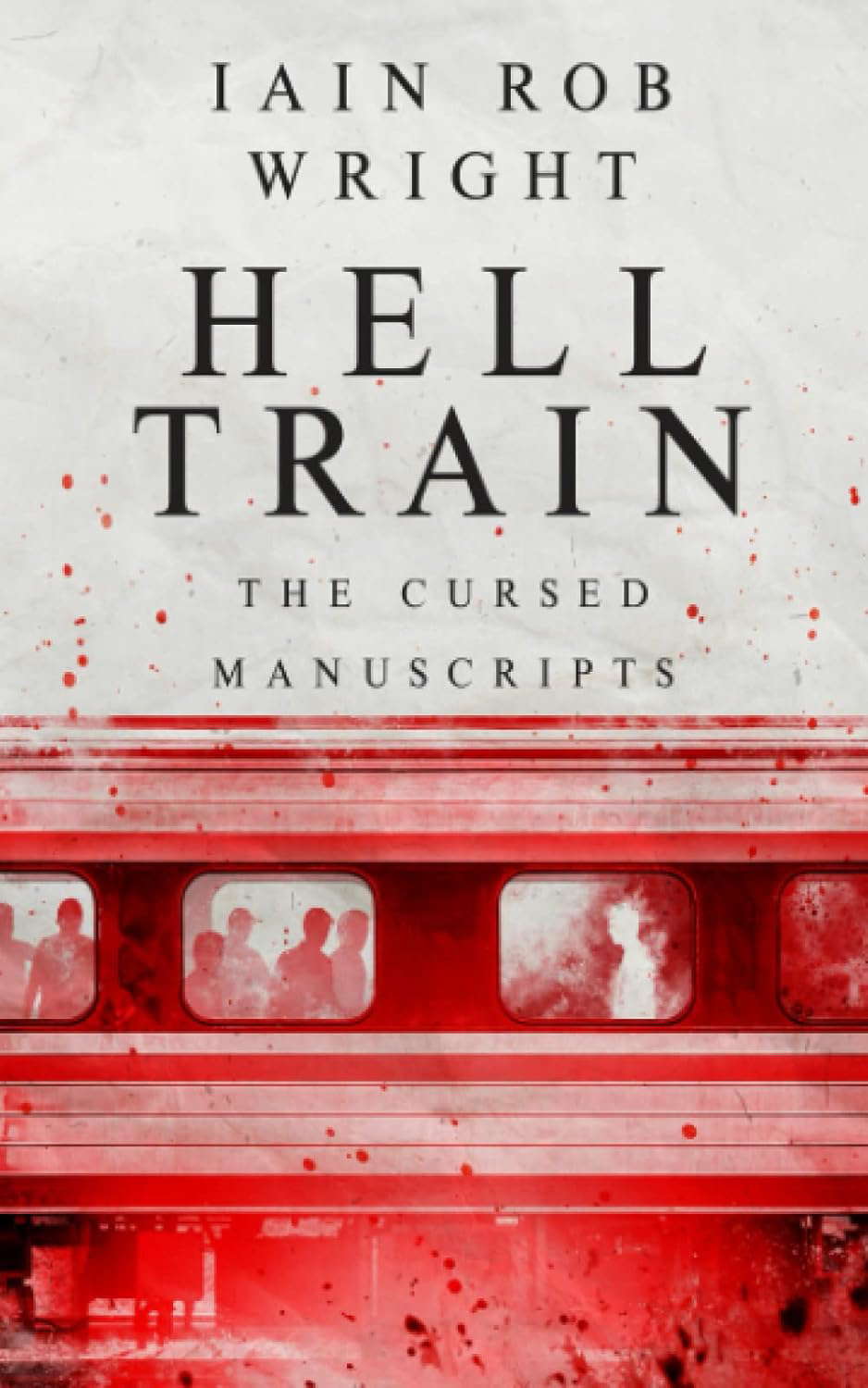 Hell Train: A Horror Novel: The Cursed Manuscripts poster