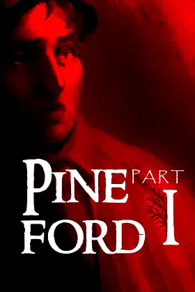 Pineford: Part I poster