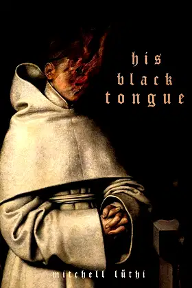 HIS BLACK TONGUE : A Medieval Horror poster