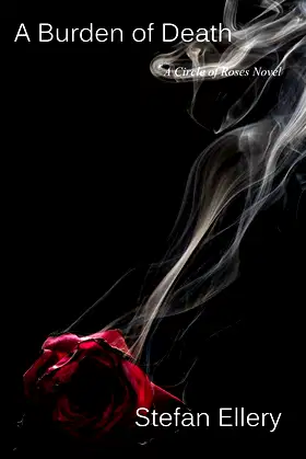 A Burden of Death: A Circle of Roses Novel poster