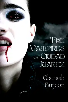 The Vampires of Ciudad Juarez poster