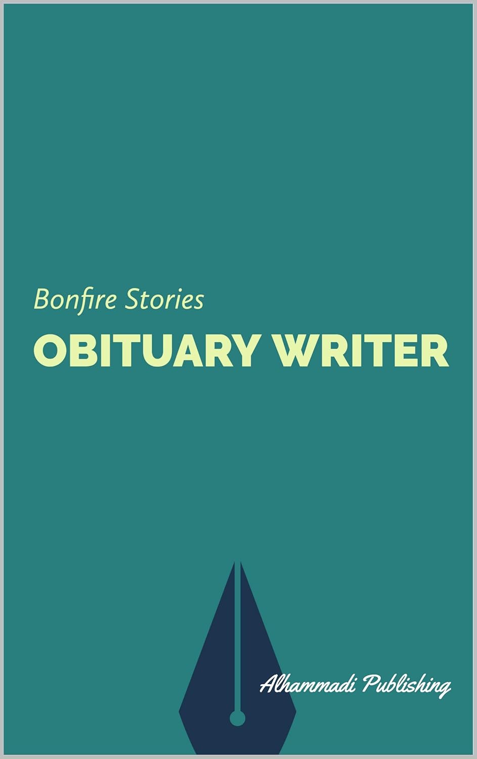 OBITUARY WRITER (Bonfire Stories Book 5) poster