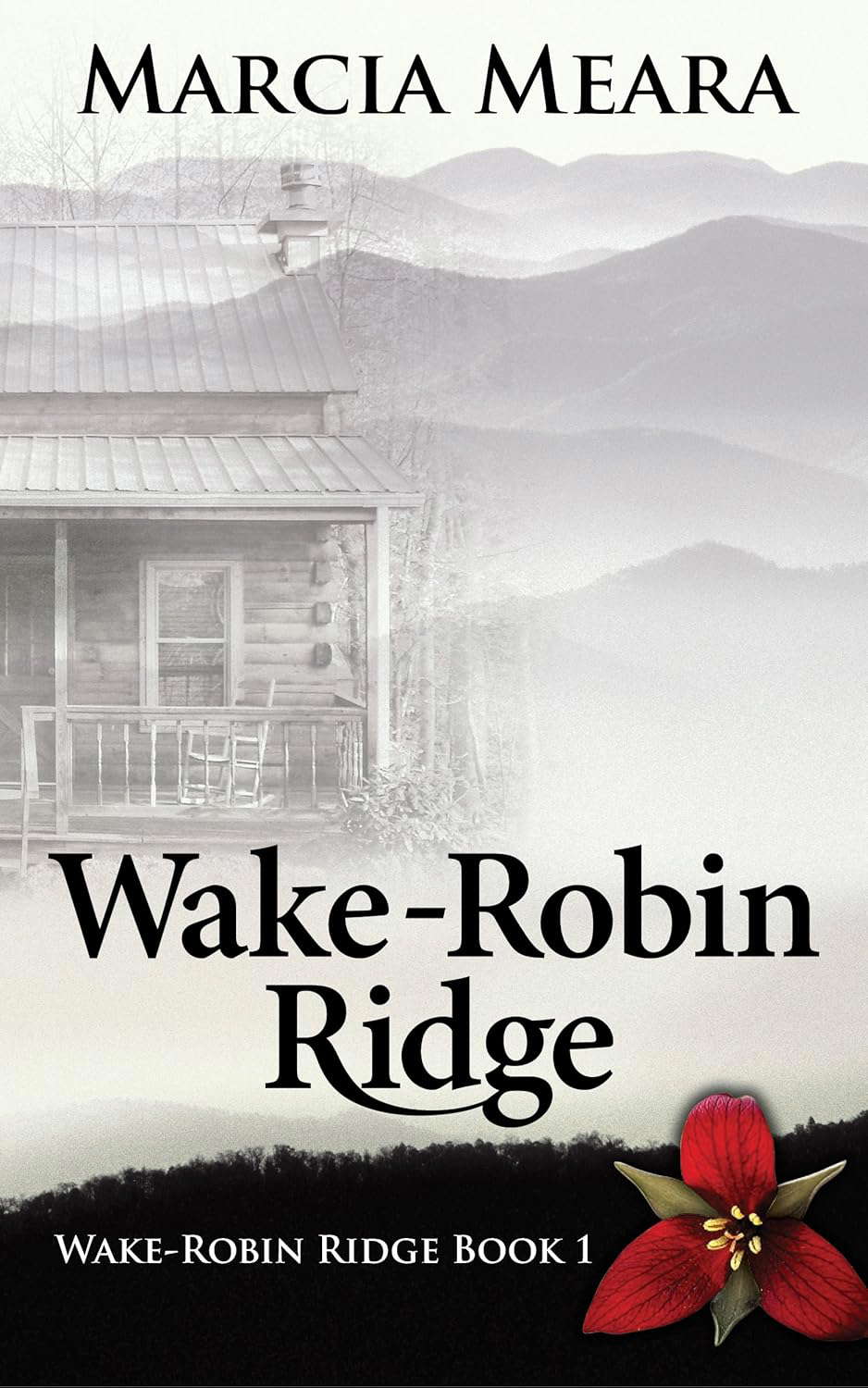 Wake-Robin Ridge Book 1 poster