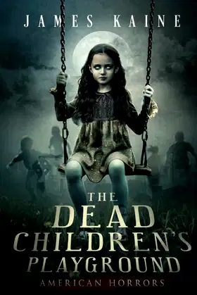 The Dead Children's Playground (American Horrors) poster