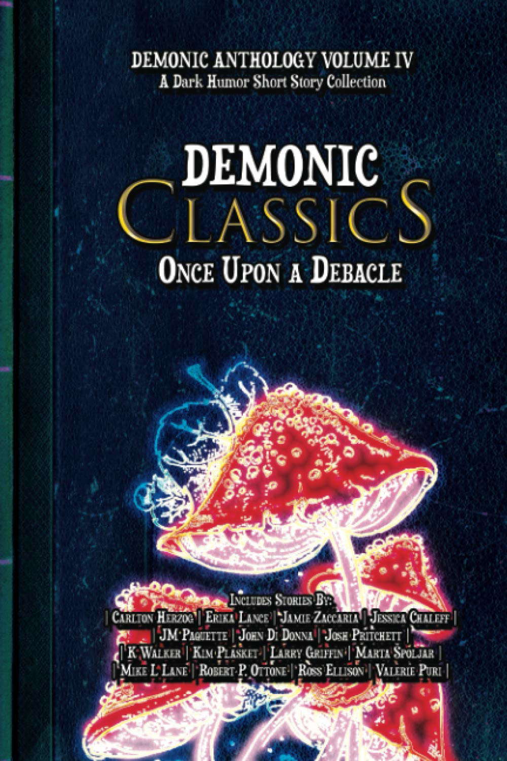 Demonic Classics: Once Upon a Debacle (Demonic Anthology Collection) poster