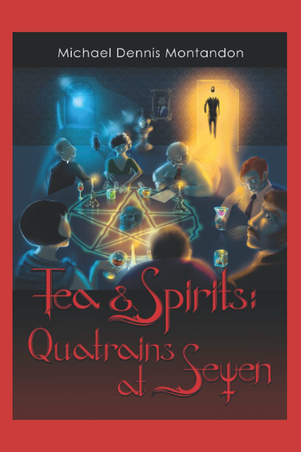 Tea & Spirits: Quatrains at Seven poster