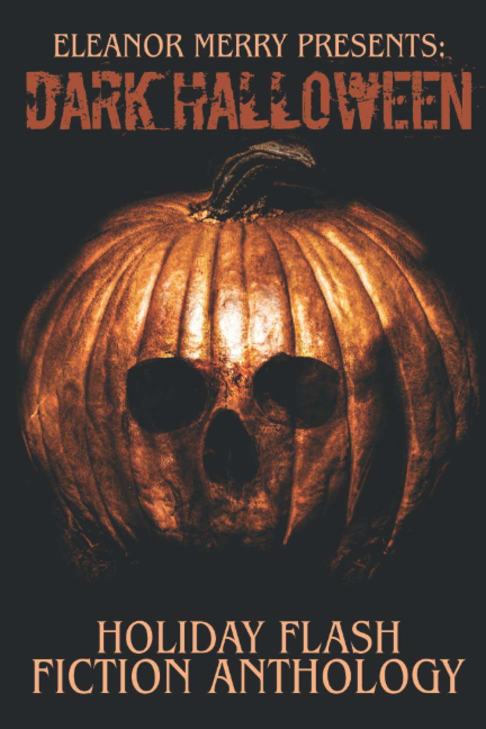 Dark Halloween: A Flash Fiction Anthology (Holiday Horror Collection) poster