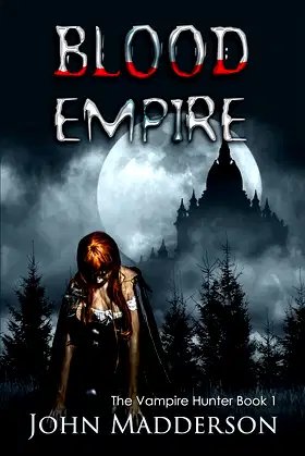 Blood Empire (The Vampire Hunter Book # One 1) poster