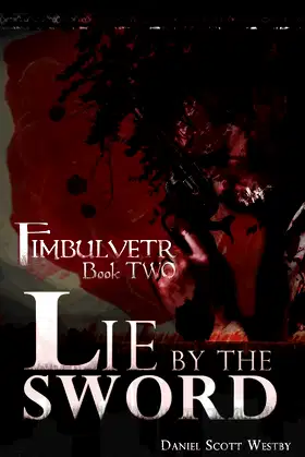 Lie by the Sword: Fimbulvetr - Book Two poster
