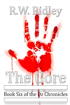 The Gore: Book Six of the Oz Chronicles poster