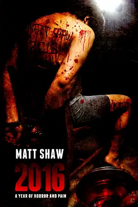 2016: A Year of Horror and Pain poster